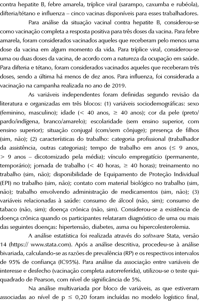 contra hepatite B, febre amarela, tr plice viral (sarampo, caxumba e rub ola), difteria/t tano e influenza – cinco va...