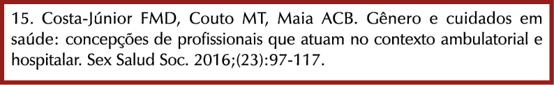 15. Costa-J nior FMD, Couto MT, Maia ACB. G nero e cuidados em sa de: concep es de profissionais que atuam no contex...